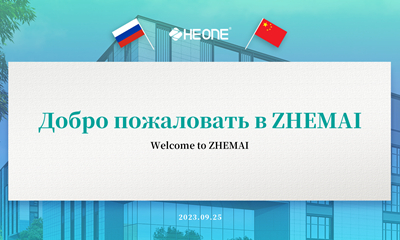 Welcome to Zheone, express our gratitude to our Russian clients for their visit！